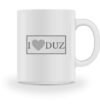 I love DUZ - Tasse-3